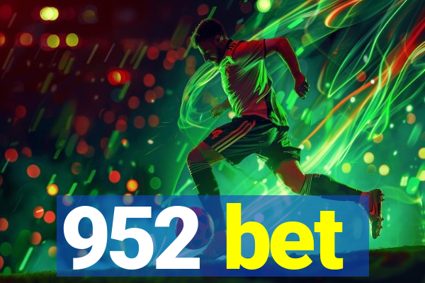 952 bet